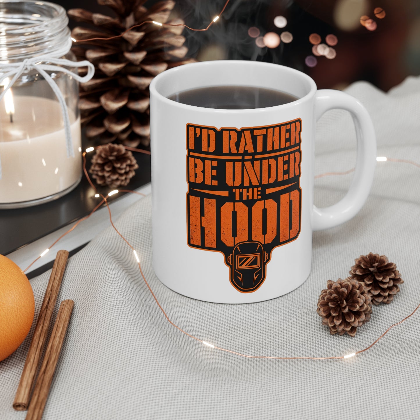 I'd Rather Be Under The Hood - Welder Coffee Mug