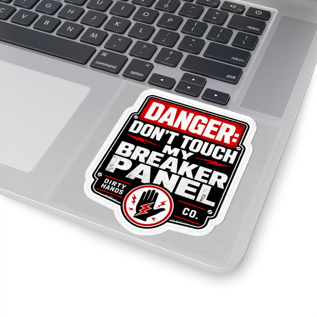 Danger: Don't Touch My Breaker Panel - Industrial Sticker
