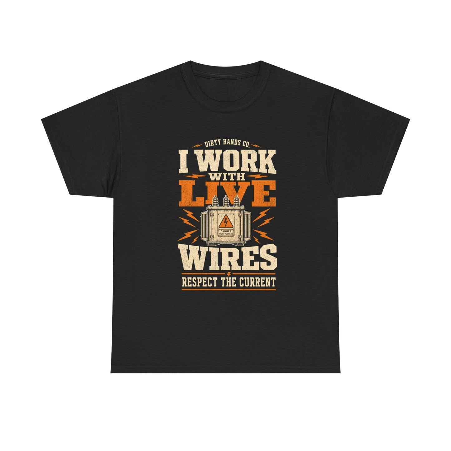 I Work With Live Wires - Electrician Graphic Tee