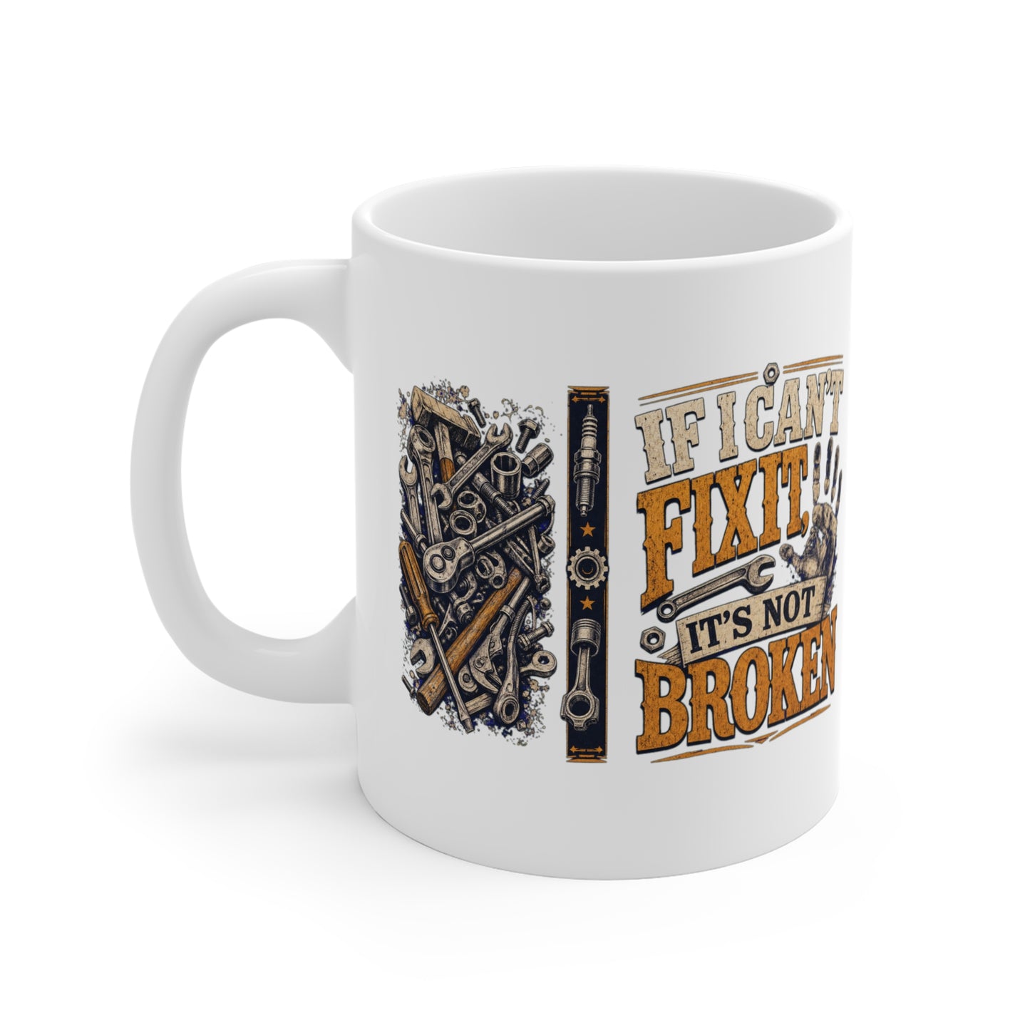 If I Can't Fix It - Mechanic Coffee Mug