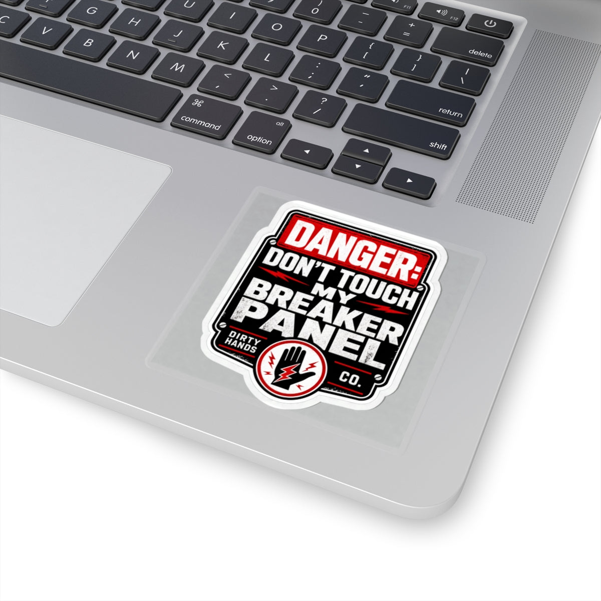 Danger: Don't Touch My Breaker Panel - Industrial Sticker